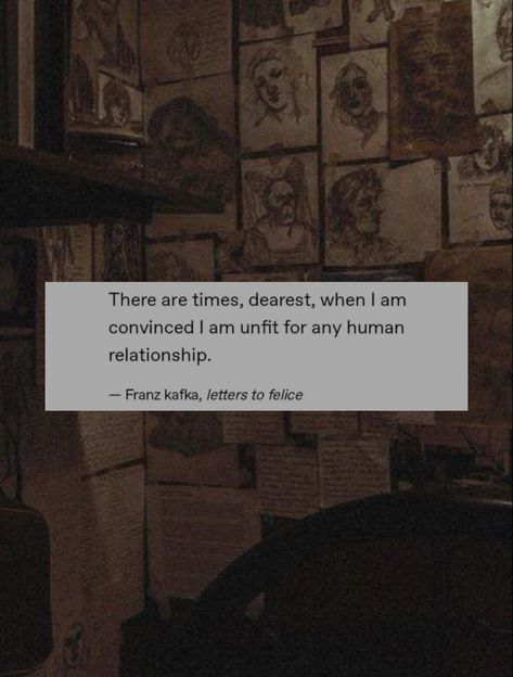 franz kafka Kafka Quotes, Poetic Quote, Poetic Words, Soothing Quotes, Music On Spotify, Franz Kafka, Literature Quotes, Quotes That Describe Me, Aesthetic Words