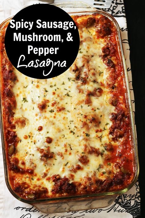 Spicy Sausage Lasagna | Good Cheap Eats - This Sausage Lasagna, dotted with mushrooms and peppers, is flavorful and hearty. It comes together quickly and is very freezer-friendly. Lasagna With Mushrooms, Italian Sausage Lasagna, Italian Dinners, October Food, Pasta Bakes, Canned Spaghetti Sauce, Mushroom Lasagna, Sausage Lasagna, Mumbo Jumbo