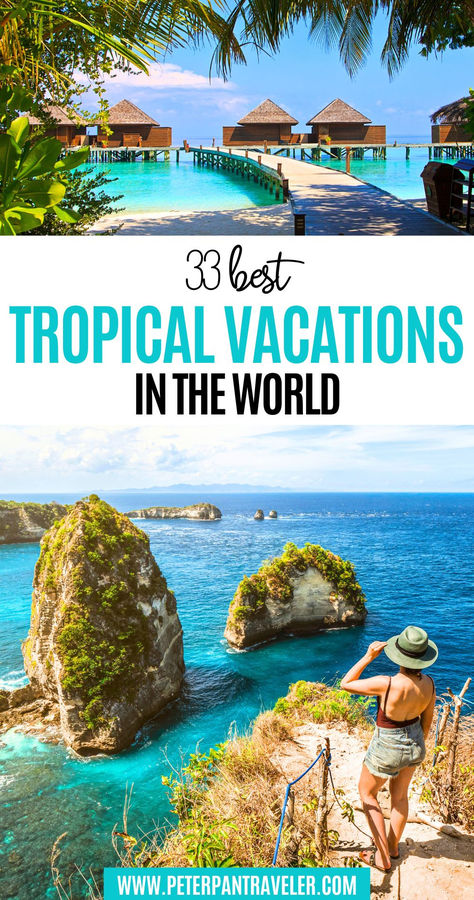 33 Best Tropical Vacations in the World Best Tropical Family Vacations, Best Tropical Destinations, Tropical Family Vacations, Tropical Places To Travel, Tropical Vacation Ideas, Cheap Tropical Destinations, Tropical Vacation Spots, Tropical Vacation Places, Beach Vacation Places