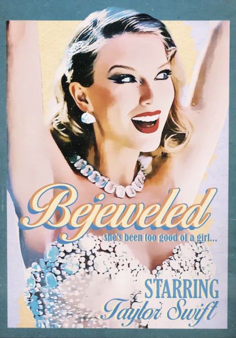 Bejeweled Poster, Eyes Full Of Stars, Bejeweled Taylor Swift, Eric Matthews, Taylor Swift Costume, Old Movie Poster, Brad Paisley, Faith Hill, Taylor Swift Posters