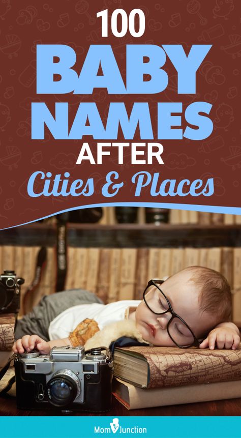 Many parents name their babies after cities for varied reasons. It can be their love for the city, the global appeal it has, or the city holds a special place in their heart for some reason. If you are looking for some cool baby names after cities, you are at the right place. Names After Places, City Names For Babies, Cool Boy Names, City Names, Names For Girls, City Baby, Cool Baby Names, Baby Name List, Town Names