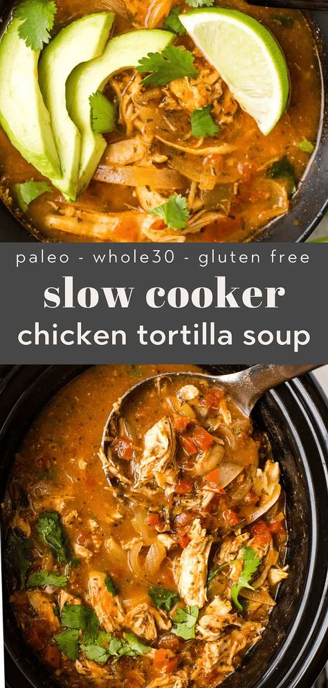 Paleo Chicken Tortilla Soup ---EASY, creamy, healthy, and loaded with flavor! This Mexican crock pot meal is perfect for busy weeknights! Whole30, low carb, and Keto too! Paleo Chicken Tortilla Soup, Tortilla Soup Easy, Chicken Tortilla Soup Crock Pot, Slow Cooker Chicken Tortilla Soup, Soups Recipes, Paleo Soup, Soup Easy, Paleo Crockpot, Boiled Egg Diet Plan