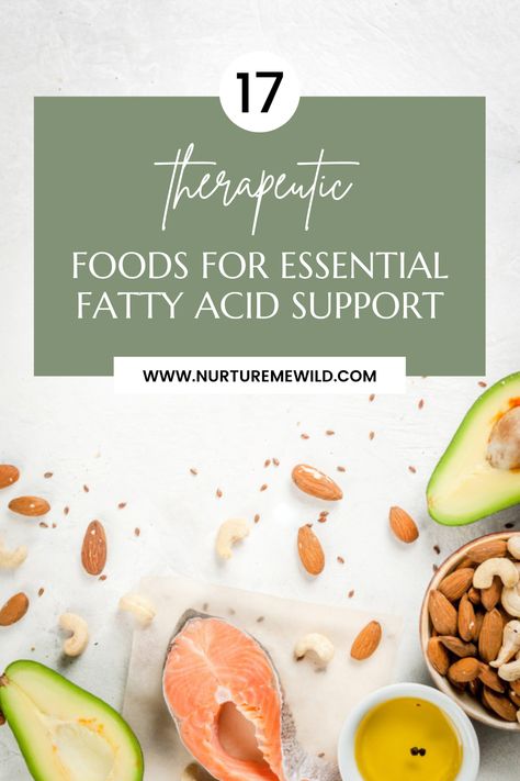 Foods for Essential Fatty Acid Support Short Chain Fatty Acid Foods, Fatty Acid Foods, Mountain Rose Herbs, Food Charts, Grass Fed Butter, Linoleic Acid, Nutrient Dense Food, Health Check, Essential Fatty Acids