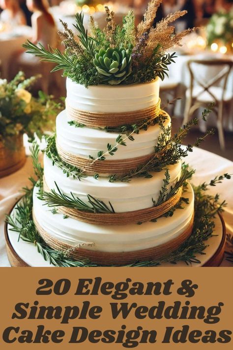 20 Elegant & Simple Wedding Cake Design Ideas Wedding Cake Designs No Flowers, Naked Cakes Wedding, Small Wedding Cakes Simple Classy, Simple Rustic Wedding Cake, Simple Wedding Cake Designs, Fruit Topped Cake, Elegant Simple Wedding, Wedding Cake Designs Simple, Wedding Cake Simple Elegant