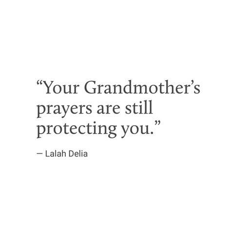 Grandmother's are a blessing <3 Your Grandmas Prayers Are Still Protecting You, Matriarch Quotes Grandmothers, Your Grandmothers Prayers Are Still, Great Grandma Quotes, Grandmothers Prayers, Prayer Aesthetic, Nighttime Prayer, Grandmother Aesthetic, Grandmother Quotes