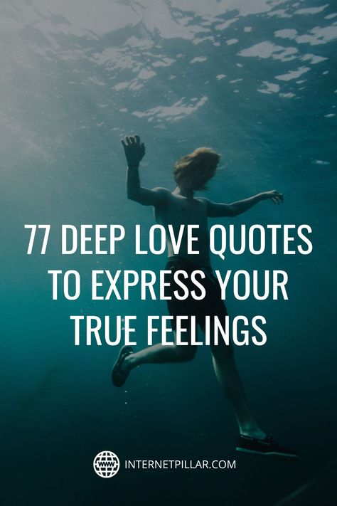 77 Deep Love Quotes to Express Your True Feelings - #quotes #bestquotes #dailyquotes #sayings #captions #famousquotes #deepquotes #powerfulquotes #lifequotes #inspiration #motivation #internetpillar Quotes Deep Meaningful Couple, Edgy Love Quotes, Quotes For Her Deep, Sentimental Quotes Feelings, Quotes On Deep Love, True Love Meaning Quotes, Deep Love Quotes Short, Secret Feelings Quotes, Deep Love Quote