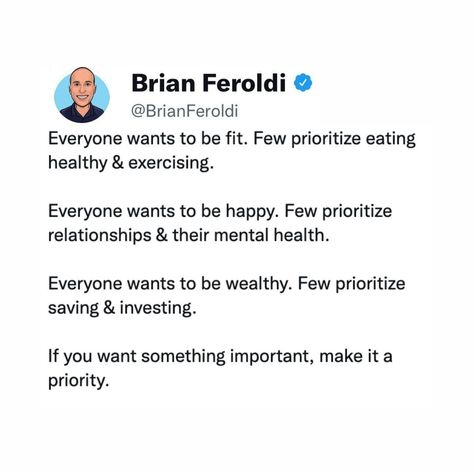 Everyone wants to be fit. Few prioritize eating healthy & exercising. Everyone wants to be happy. Few prioritize relationships & their mental health. Everyone wants to be wealthy. Few prioritize saving & investing. If you want something important, make it a priority. Prioritize Health Quotes, Prioritize Health, Twitter Posts, Trading Quotes, If You Want Something, Be Fit, Health Quotes, Eating Healthy, To Be Happy