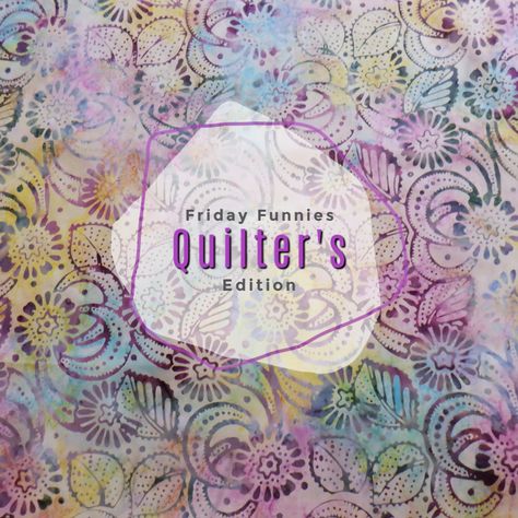 Let's Have a Laugh - quilting jokes and sewing humor. Quilting Humor Hilarious, Quilting Jokes Sewing Humor, Quilt Jokes, Quilting Humor, Funny Numbers, Sewing Humor, Craft Images, I Am Trying, Friday Humor