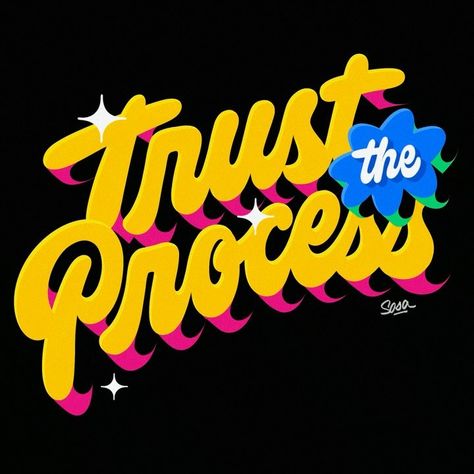 Trust the process script lettering Title Graphic Design, Stylized Typography, Text Art Typography, Lettering Graphic Design, Type Design Inspiration, Typography Art Quotes, Rainbow Lettering, Lettering Poster, Art Room Posters