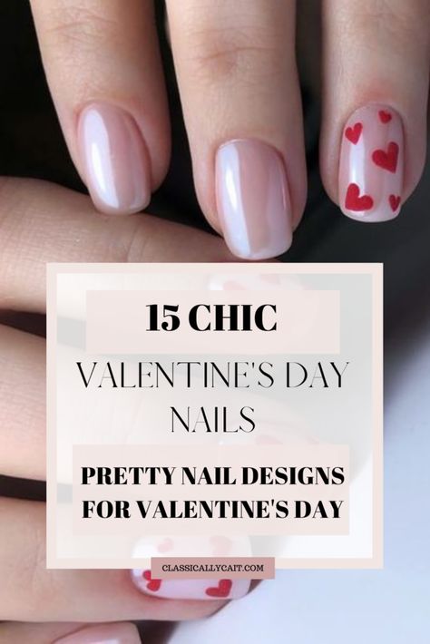 15 Pretty Valentine's Day Nail Ideas - Classically Cait Easy Valentine Nail Designs, Simple Valentines Day Nail Designs, February Nails Ideas Valentines Day Pink, Round Valentines Nails, February Gel Nails Ideas, Pink And Red Valentine Nails, Valentines Day Nails Glitter, Valentines Gel Nails Ideas, Chrome Valentine Nails