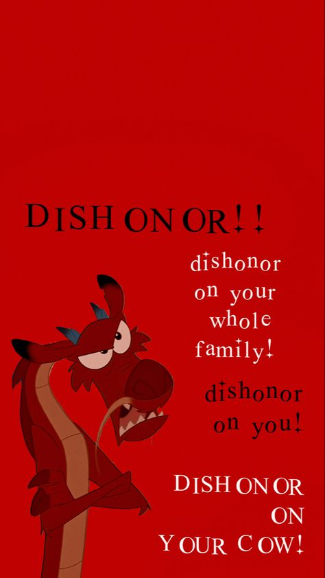 disney, disney wallpaper, aesthetic, mushu, mulan, disney quote, red, dishonor, #disney #disneywallpapersphonebackgrounds #disneywallpapers #mushu #mulan #aesthetic Mulan Disney Quotes, Quotes From Mulan, Disney Villan Wallpaper, Mulan Phone Wallpaper, Dishonor On Your Cow Wallpaper, Iphone Wallpaper Aesthetic Disney, Mooshu Mulan, Mulan Wallpapers Aesthetic, Mulan Aesthetic Icon