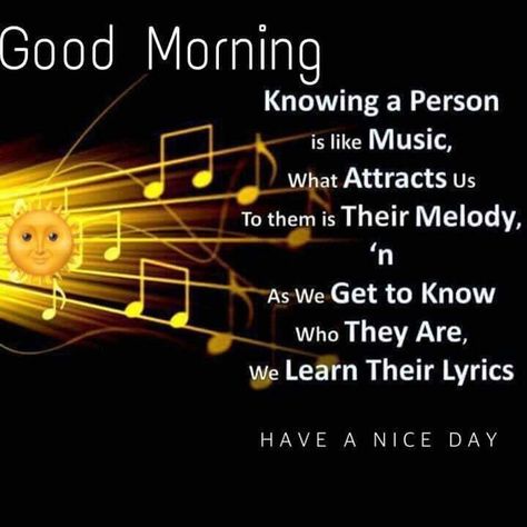 Like music too my ears 🎼🎼🎼 Good Morning Music Quotes, Good Morning Music Images, Good Morning Music, Morning Encouragement, Friendship Thoughts, Morning Sayings, A Brand New Day, Morning Music, Good Morning Motivation