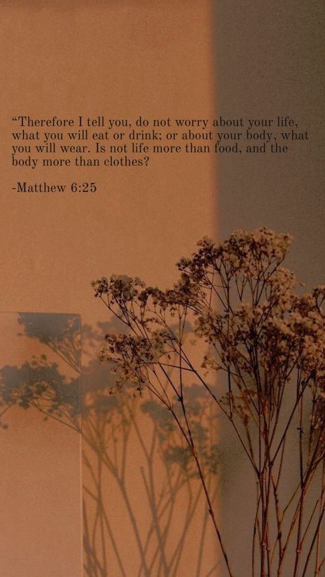 Matthew 6 25, Matthew 6, No Worries