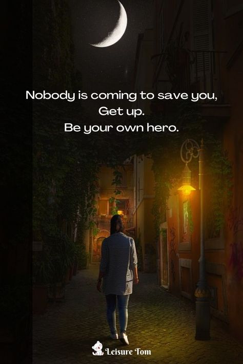 Nobody is coming to save you, Get up. Be your own hero Nobody Is Coming To Save You Get Up, Be Your Own Hero, Lace Tattoo, Post Cards, Save You, Get Up, Save Yourself, Inspirational Words, White Lace