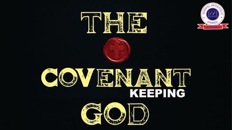 GOSPEL APOSTOLIC CHURCH. EJIGBO BRANCH:  THE COVENANT KEEPING GOD Exodus 32, Worship Scripture, 1 Kings, Fire Heart, The Covenant, Life Changing, Bible Verse, Life Changes, Worship