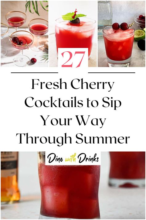 Collage of 4 fresh cherry cocktails. Cherry Vodka Drinks, Cherry Cocktail Recipes, Cherry Cocktails, Cherry Whiskey, Prosecco Drinks, Simple Syrup Cocktails, Cherry Drink, Cocktail Recipes Whiskey, Cherry Vodka