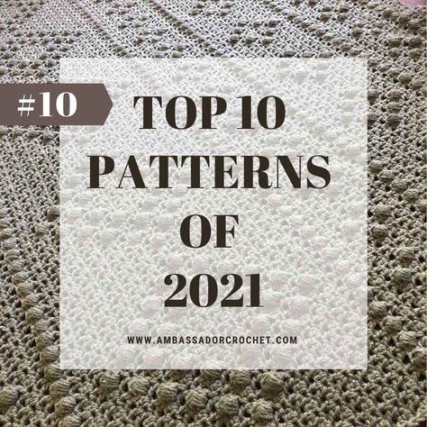 I’ve reviewed my top 10 crochet patterns for 2021 and I can’t wait to share them with you! There were some surprises and some that, well, didn’t surprise me. I love doing this list. It helps me to see what you love, and what you … The post Top 10 Crochet Patterns of 2021 – #10 appeared first on Ambassador Crochet. Surprise Me, I Can't Wait, Crochet Afghan, Crocheted Item, Washing Clothes, I Am Happy, Coupon Codes, Ravelry, Free Pattern