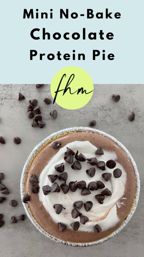 Mini No-Bake Chocolate Protein Pie Healthy Mini Pies, Protein Pudding Pie, Protein Pie Recipe, Macro Friendly Desserts, Graham Cracker Crust Dessert, Protein Pie, Warrior Babe, Healthy Macros, Baked Chocolate Pudding