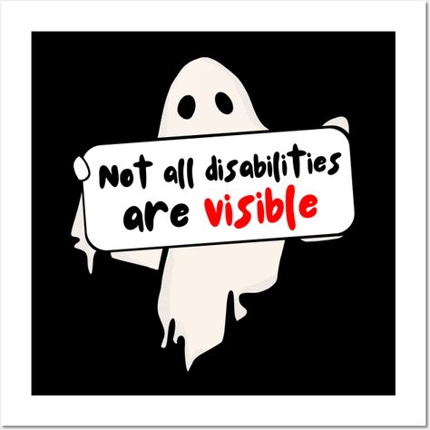 The 'Not All Disabilities Are Visible' merch design features a powerful and inclusive message overlaid on a striking, eye-catching background. A great way to spread the message of acceptance in an adorable and fun way! Those who support disability awareness, advocate for inclusivity, or want to raise awareness about hidden disabilities would appreciate this design. This merchandise is a meaningful and thoughtful gift option, allowing people to show support and empathy towards those with invisibl Invisible Disabilities Art, Disabilities Poster, Awareness Poster Design, Disabled Art, Competition Drawing, Disabilities Awareness, Hidden Disabilities, Revolutionary Art, Fetal Alcohol Spectrum Disorder