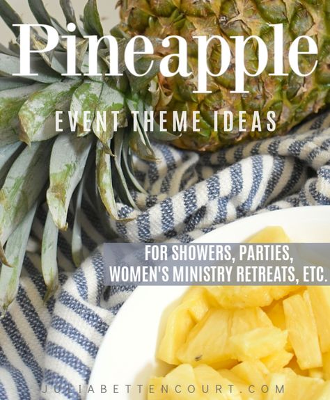 Pineapple Event Theme – Julia Bettencourt Blog Julia Bettencourt, Christian Hospitality, Womens Ministry Events, Senior Living Activities, Christian Women's Ministry, Pineapple Theme, Ladies Brunch, Dried Pineapple, Ladies Luncheon