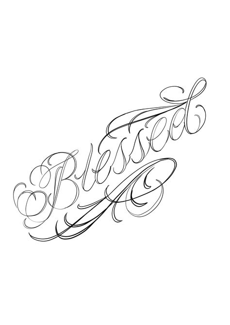 Blessed Tattoo Stencil, Blessed Tattoo Design, Blessed Tattoo Ideas, 1995 Tattoo, Blessed Tattoo, Blessed Tattoos, Tattoo Coloring Book, Tattoo Lettering Design, Tattoo Lettering Styles