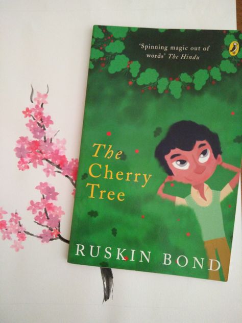 The Cherry Tree by Ruskin Bond Ruskin Bond Books, Must Read Fiction Books, Ruskin Bond, Cover Photography, Books Recommended, Tree Story, Book Bucket, Books Everyone Should Read, Stylish Mehndi