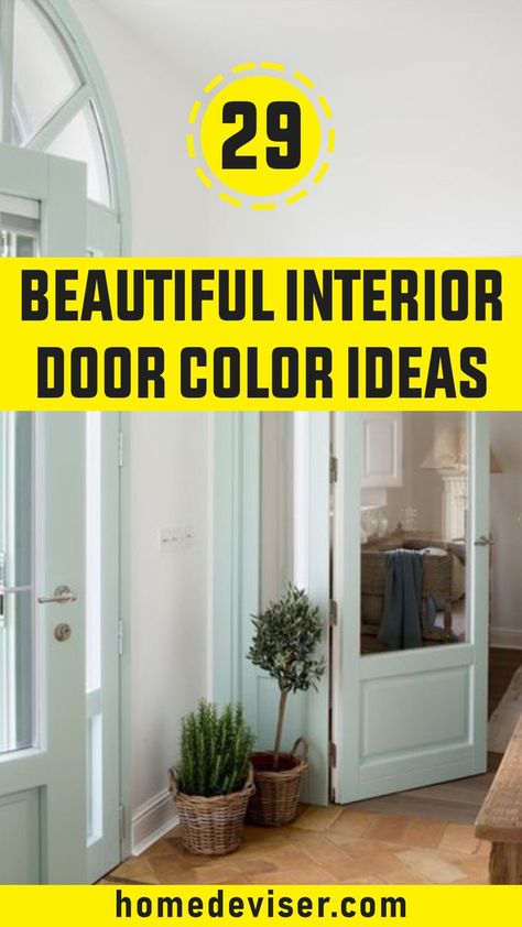 29 Beautiful Interior Door Color Ideas You’ll Love Yellow Doors Interior, Color Indoor Doors, Interior Door Gold, Front Door Paint Colors Interior, Door Ideas For Home, Hallway Door Paint Colors, Painted Entry Doors Interior, Contrasting Interior Doors, Indoor Doors Modern Paint