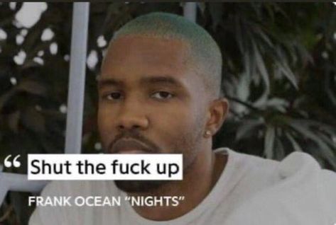 Inspirational Rap Quotes, Frank Ocean Lyrics, Ocean At Night, Rap Quotes, Genius Quotes, Frank Ocean, Know Your Meme, Meme Faces, Reaction Pictures