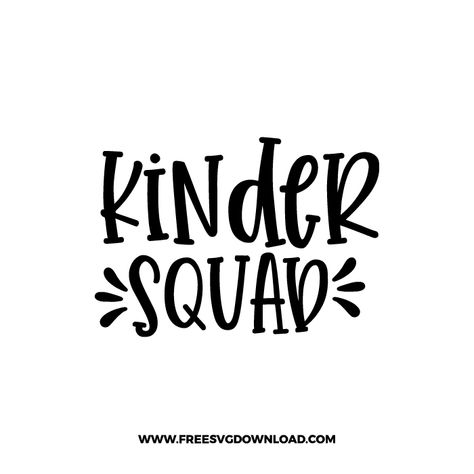 Kindergarten Svg, Graduation Svg, Teacher Life Svg, Free Svgs, Teachers Aide, Kindergarten Shirts, Design Silhouette, Back To School Svg, Svg Downloads