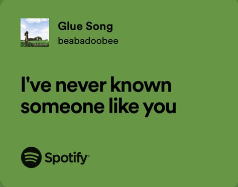 Green Spotify Lyrics, Glue Song Beabadoobee, Comfort Moodboard, Someone Like You Lyrics, Green Lyrics, Glue Song, Perfect Lyrics, Real Lyrics, Green Quotes