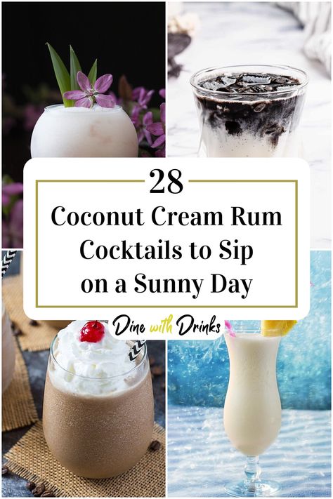 Collage of 4 coconut cream rum cocktails. Coconut Cream Rum Drinks, Cream Of Coconut Cocktail Recipes, Coconut Cream Alcoholic Drinks, Cream Of Coconut Recipes Drinks, Coconut Cream Liquor Recipes, Rumchata Coconut Cream Drinks, Drinks With Cream Of Coconut, Coconut Cream Drinks Alcohol, Coconut Cream Rum Chata Drinks