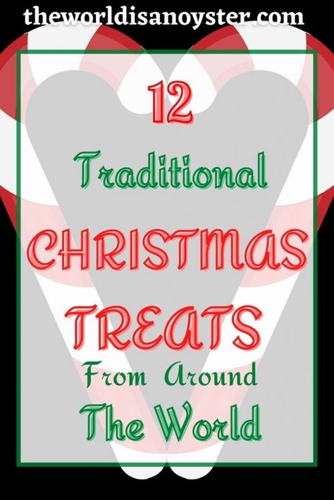 Twelve Must-Try Christmas Treats From Around The World ⋆ Christmas Traditions Around The World, Yule Log Cake Recipe, Traditional Holiday Desserts, Traditional Christmas Dinner, International Christmas, Around The World Food, Traditions Around The World, Christmas Around The World, Lifestyle Board