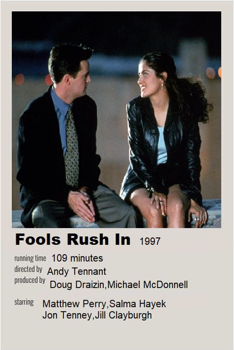 Fools Rush In Movie, Jill Clayburgh, Polaroid Movie Poster, Chandler Bing, Matthew Perry, Salma Hayek, New Movies, Message Me, Movie Poster