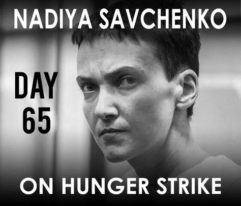 Nadiya Savchenko is on hunger strike in protest of her illegal imprisonment by Russian Vatican Flag, Force Feeding, Hunger Strike, Google Chat, Ukraine, Russia