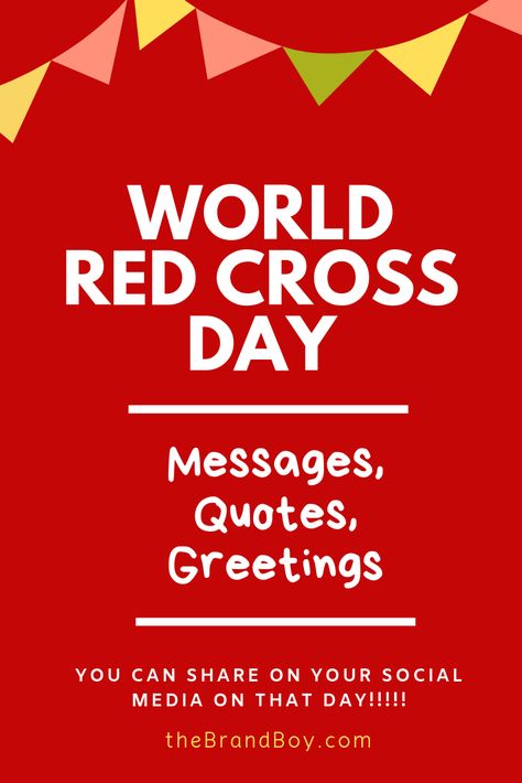 Red Cross Day, World Red Cross Day, Red Crescent, Social Media Profile, Greetings Images, Messages Quotes, Good Morning World, Wishes Messages, Red Cross