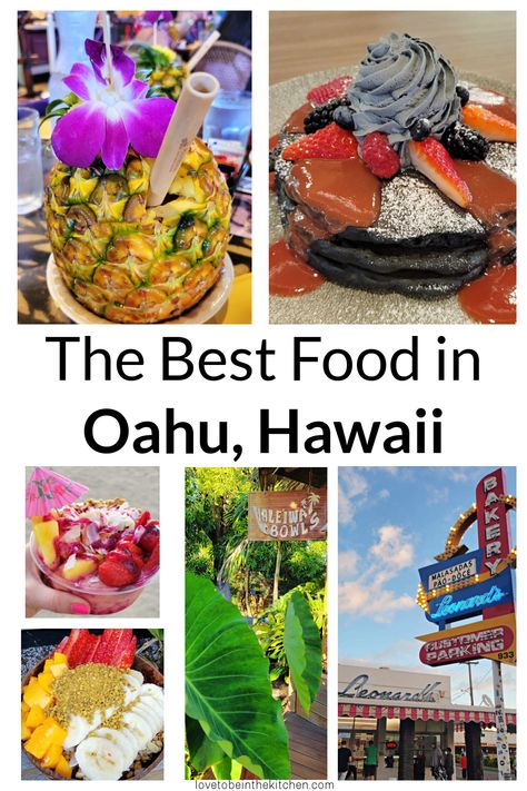 The Best Food in Oahu, Hawaii - Love to be in the Kitchen Best Places To Eat In Oahu Hawaii, Oahu Food Guide, Tropical Bowl, Where To Eat In Oahu, Best Food Oahu, Oahu Restaurants, Different Fruits And Vegetables, Acai Smoothie, Food To Eat