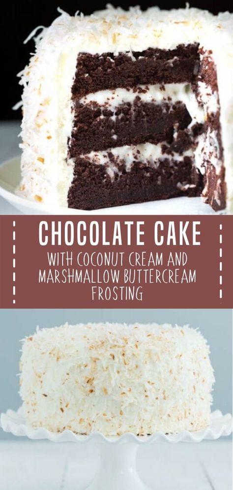 Frosting Cake Ideas, Marshmallow Buttercream Frosting, Chocolate Cake With Coconut, Perfect Cake Recipe, Coconut Cream Cake, Marshmallow Cake, Frosting Cake, Marshmallow Buttercream, Cake With Coconut