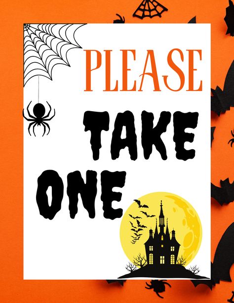 Halloween Candy Signs Take One, Printable Signs Free, Candy Signs, Halloween Printables Free, Trick Or Treaters, Say Please, Halloween Printable, Holiday Printables, Trunk Or Treat