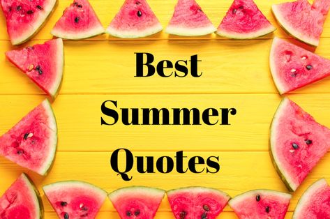 50 Best Summer Quotes—Quotes About Summer (2020) #summerquotes #quotes #summer Summer Fun Quotes, Warm Weather Quotes, Fun Summer Quotes, Summer Quotes Summertime, Short Summer Quotes, Quotes About Summer, End Of Summer Quotes, Caption Inspiration, Happy Summer Quotes