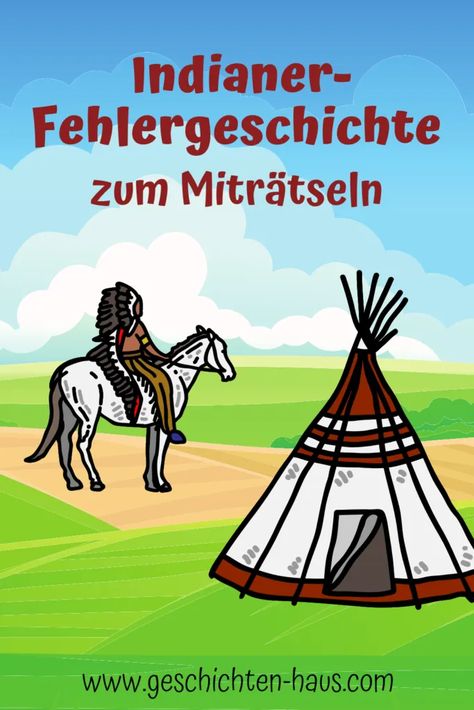 In dieser Indianergeschichte haben sich ein paar Fehler versteckt. Lies die Geschichte und finde die Fehler! Winter Kindergarten, Good Times, Literacy, Indiana, Kindergarten, Cowboy, Comic Book Cover