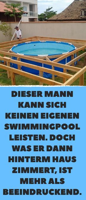 Dieser Mann kann sich keinen eigenen Swimmingpool leisten. Doch was er dann hinterm Haus zimmert, ist mehr als beeindruckend. Piscina Diy, Balkon Decor, Pot Designs, Garden Buildings, Garden Pool, Above Ground Pool, In Ground Pools, Outdoor Shower, Pool Designs