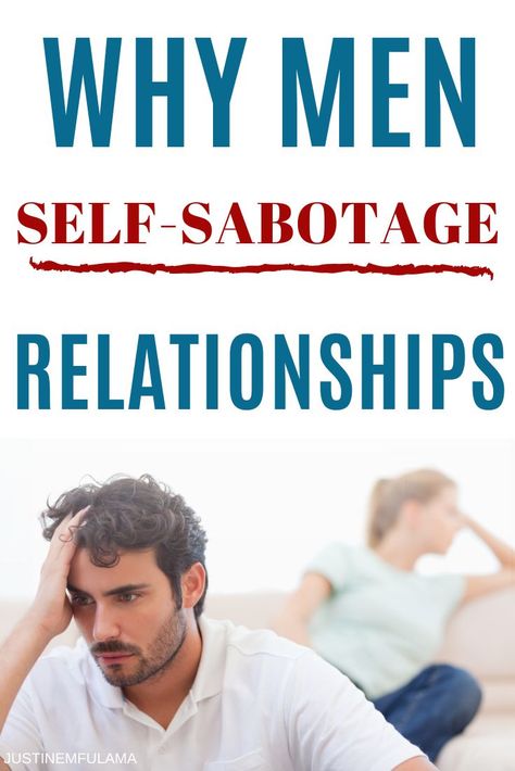 Why men self-sabotage relationships and how they do it. Self-sabotage in relationships is real. And it oftentimes happens subconsciously. In this post I explain why men self-sabotage relationships and what causes self-sabotaging behavior. Read this article to find out why men fear relationships and how to stop self-sabotage. #justinemfulama #relationshipadvice #datingtips #singlelife #christiandating Simple Relationship, What Men Really Want, Better Wife, A Good Wife, Why Do Men, A Guy Like You, Christian Dating, Relationship Challenge, Crazy About You