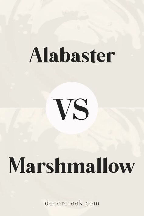 The image shows a comparison between two colors, "Alabaster" and "Marshmallow." The word "Alabaster" is written at the top, while "Marshmallow" is written at the bottom. Between the two words is a large "VS" in a circle, highlighting a contrast or comparison between the two. The background has a neutral, light, off-white color, possibly mimicking paint swatches or textures Alabaster Paint Scheme, Alabaster Color, Popular Paint Colors, Paint Schemes, Coordinating Colors, Of Ideas, Sherwin Williams, Paint Color, Color Ideas