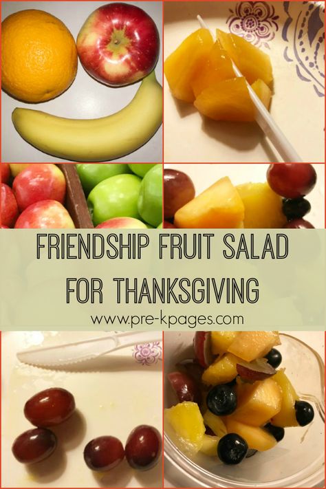 Thanksgiving friendship salad for preschool, pre-k, and kindergarten. #preschool #prek #prekpages Friendship Fruit Salad Preschool, Food Activity For Preschool, Fruit Salad For Thanksgiving, Friendship Fruit Salad, Friendship Salad, Salad For Thanksgiving, Thanksgiving Fruit Salad, Fruit Song, Salads For Kids