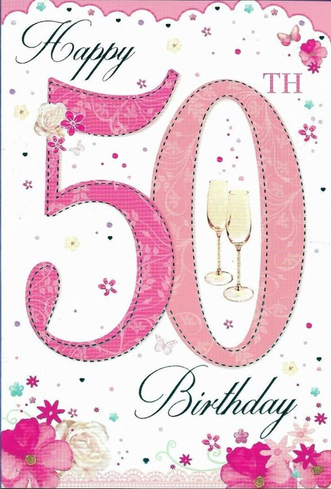 Happy 50th Birthday Wishes, 50th Birthday Cards For Women, 50th Birthday Wishes, Birthday Female, Birthday Verses, 50th Birthday Card, Celebration Images, Champagne Flowers, Birthday Painting