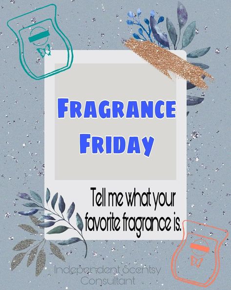 Friday Scentsy Post, Scentsy Friday Posts, Scentsy Friday Posts 2024, Scentsy Friday, Scentsy Uk, Interactive Posts, Scentsy Consultant, Home Management, Ig Post