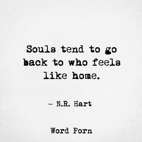 N R Hart, Romance Quotes, Feels Like Home, Healing Words, Wealth Affirmations, Twin Flames, Soul Quotes, Lovely Quote, Favorite Words