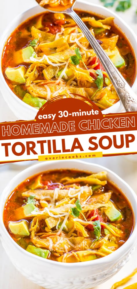 Easy 30-Minute Homemade Chicken Tortilla Soup - Averie Cooks Homemade Tortilla Soup, Homemade Chicken Tortilla Soup, Easy Tortilla Soup Recipe, Easy Chicken Tortilla Soup Recipe, Best Chicken Tortilla Soup, Tortilla Soup Easy, Chicken Tortilla Soup Crock Pot, Chicken Tomatoes, Chicken Tortilla Soup Easy