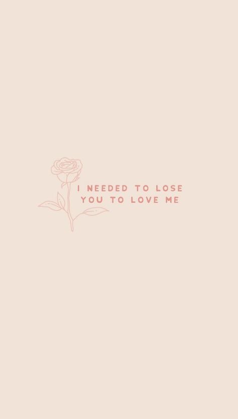 I needed to lose you to love me I Needed To Lose You To Love Me Lyrics, Lose You To Love Me, Me Wallpaper, Cherry Cola, I Wallpaper, Low Key, Losing You, My Vibe, Love Me