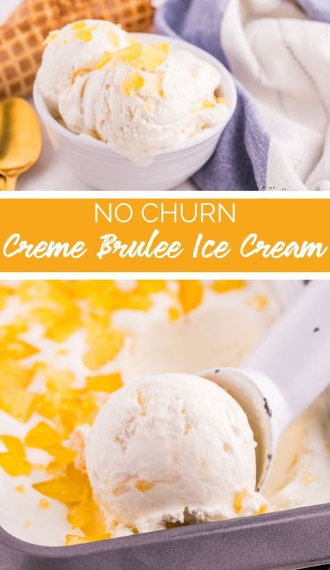 This easy-to-make, Homemade No Churn Creme Brulee Ice Cream recipe is a heavenly experience in every bite. Creme Brulee Ice Cream Recipe, Homemade Creme Brulee, Creme Brulee Ice Cream, Copycat Recipes Desserts, Creme Brulee Recipe Easy, Ice Cream Swirl, Creme Brulee Recipe, 30 Min Meals, Crockpot Casserole